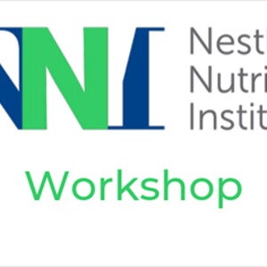 Nestlé Nutrition Institute Workshop